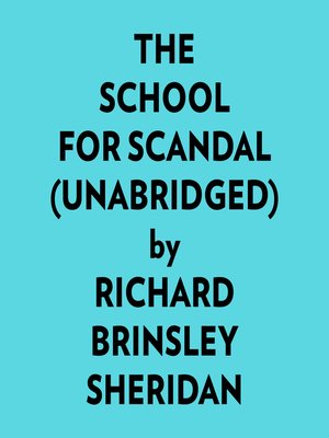 cover image of The School For Scandal (Unabridged)